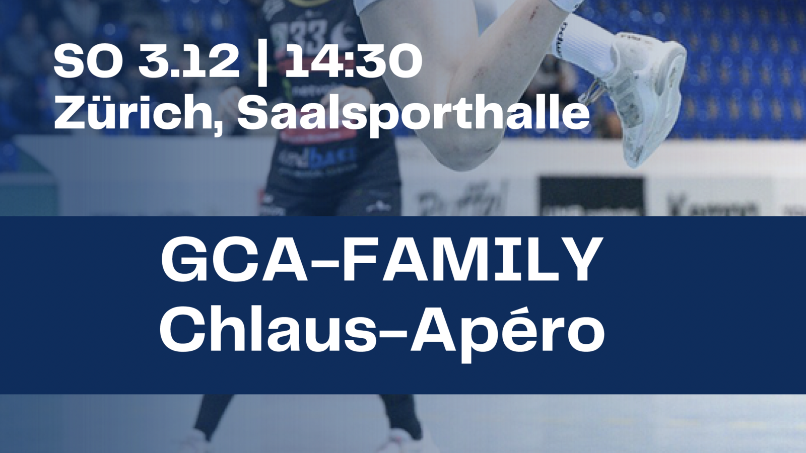GCA Family: Chlaus Apéro am 3. Dezember in der Saalsporthalle