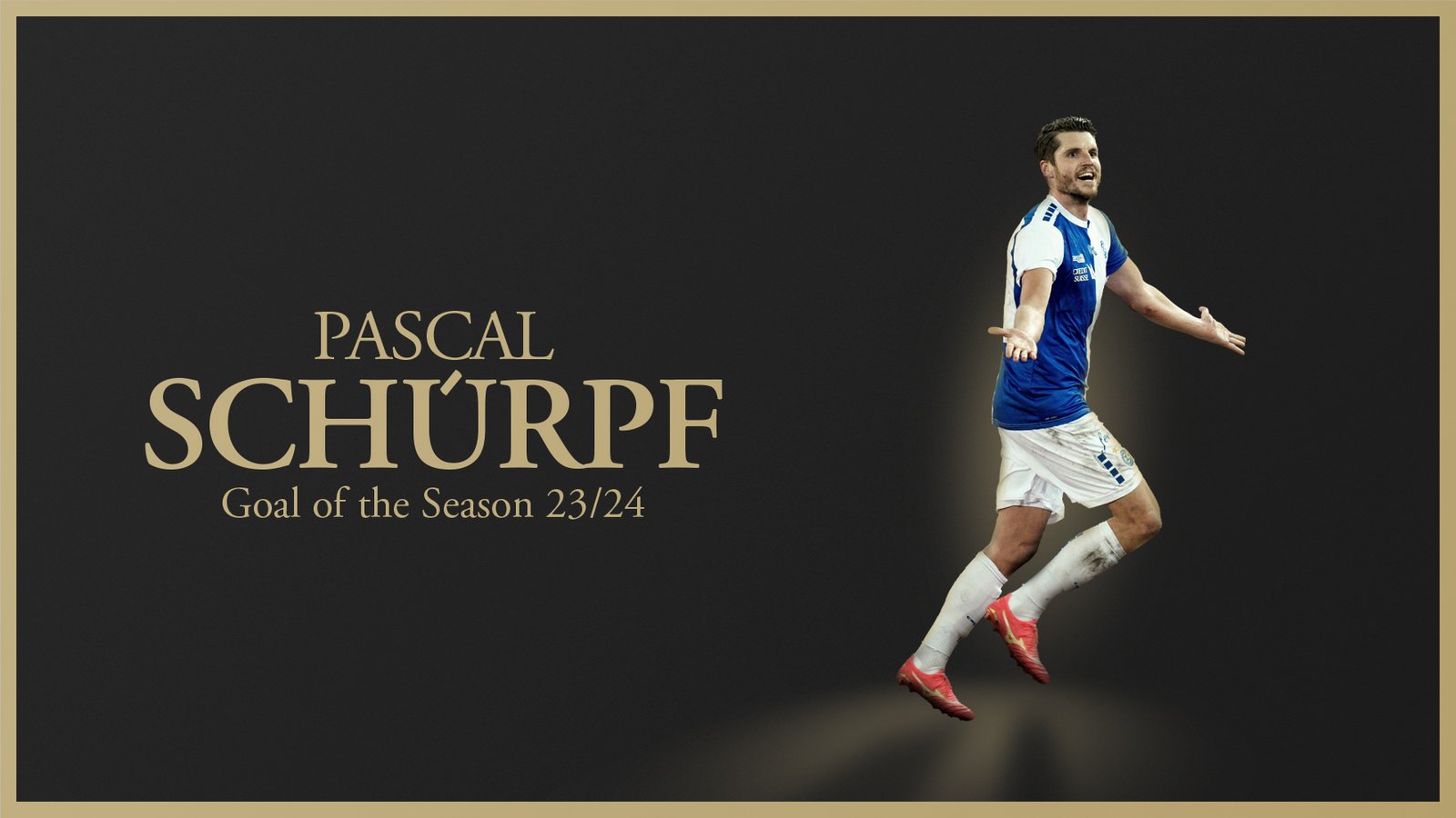 SCHÜRPF'S DERBYTOR "GOAL OF THE SEASON 2023/24"
